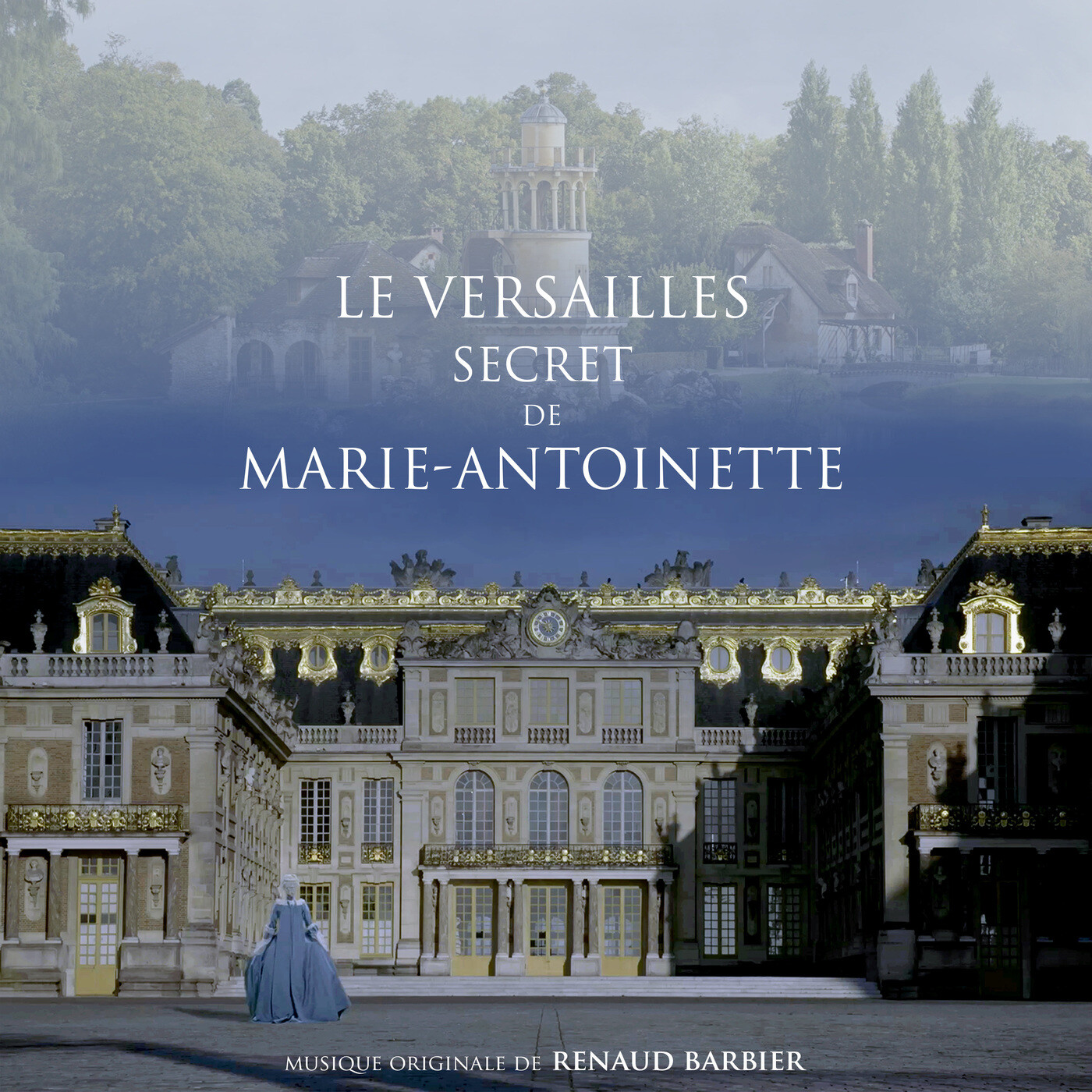 LE VERSAILLES SECRET DE MARIE-ANTOINETTE