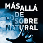 Más Allá de lo Sobrenatural (con Marcelino Requejo)