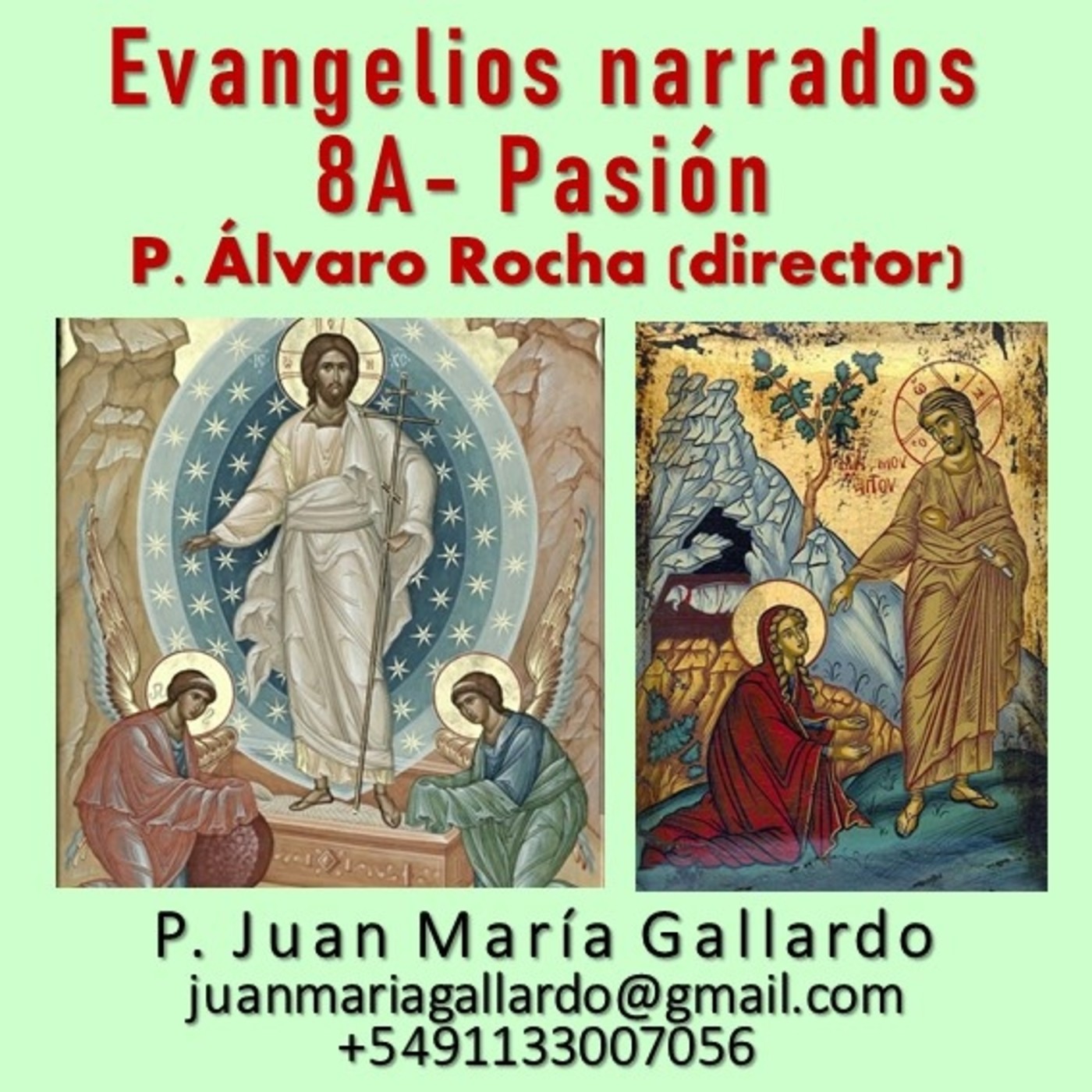 Juan María Gallardo 20N: Evangelios Narrados: 8A-