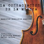 La Consagración de la Música Episodio 3