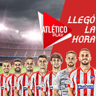 ATLÉTICO PLAY (2 x 48) : EL MOMENTO DE LA VERDAD