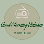 PROGRAMA "GOOD MORNING VIETNAM": S01E02 (7.11.18)