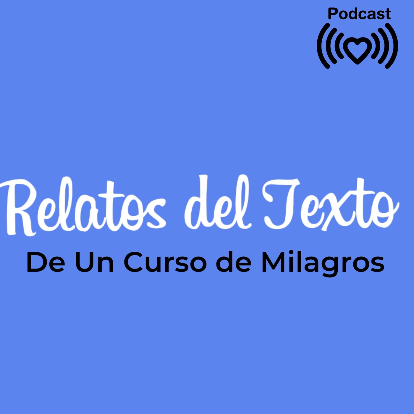Relatos del Texto de Un Curso de Milagros