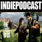 Indiepodcast 4x11 "The Last of us, Xbox One y Playstation 4"