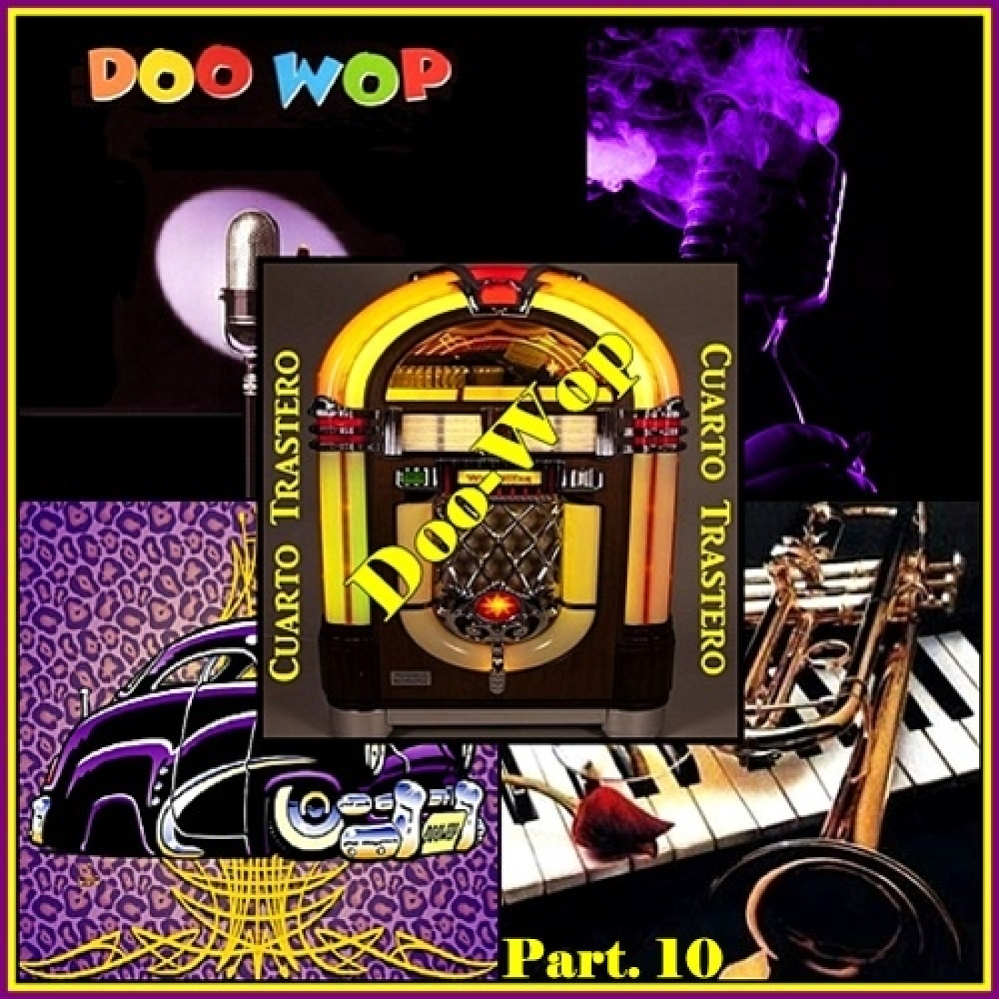 Part. 10 - The Complete Story Of Doo Wop en Cuarto Trastero episode artwork
