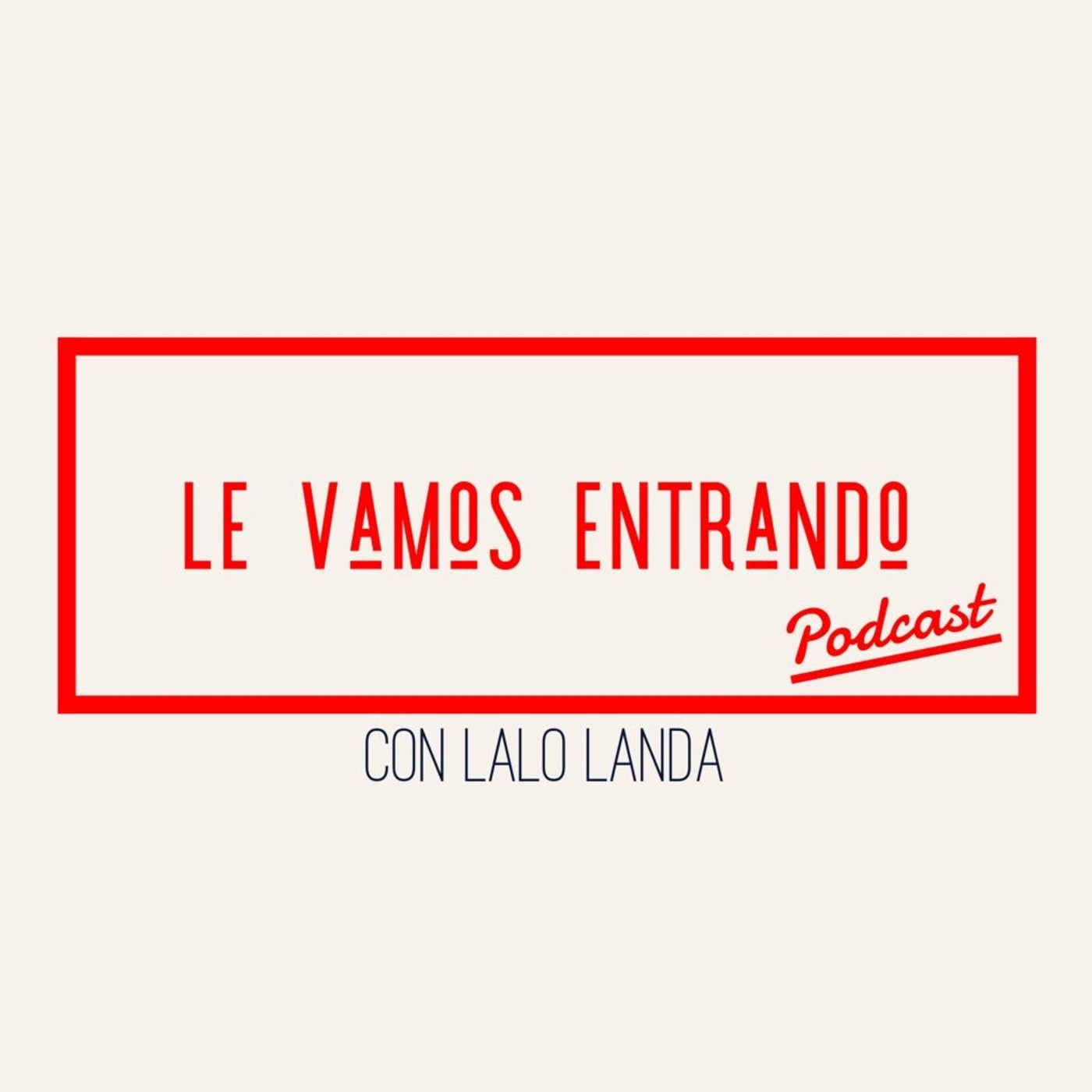 Le Vamos Entrando