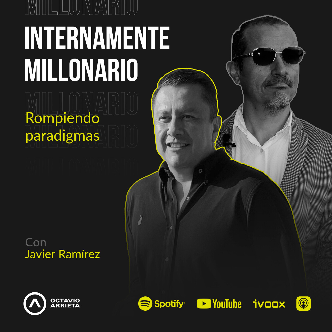 INTERNAMENTE MILLONARIO - JAVO RAMÍREZ Y OCTAVIO