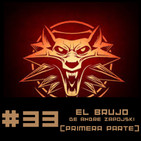#33 El Brujo de Andrzej Sapkowski Primera Parte