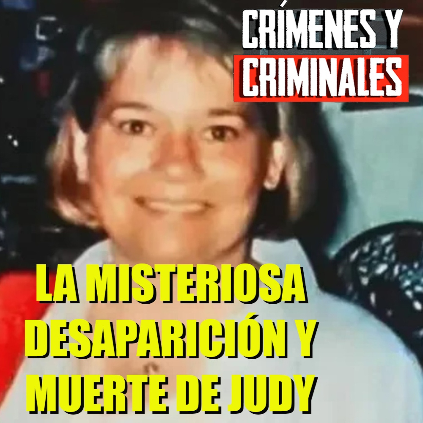La misteriosa desaparición y muerte de Judy