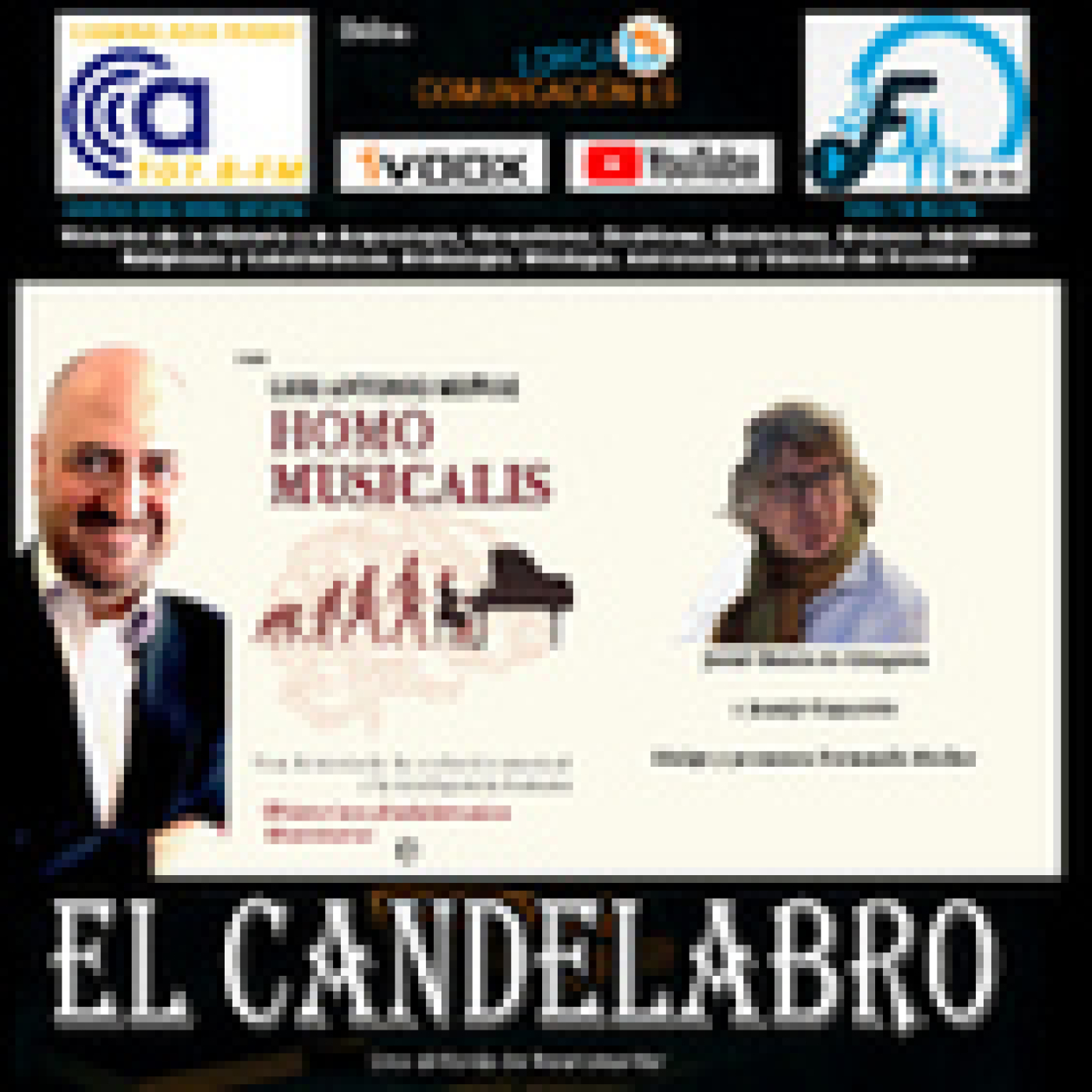HOMO MUSICALIS con Luis Antonio Muñoz y Josue Bonnín de Góngora - El Candelabro 9T 28-07-2023 - Prog 43