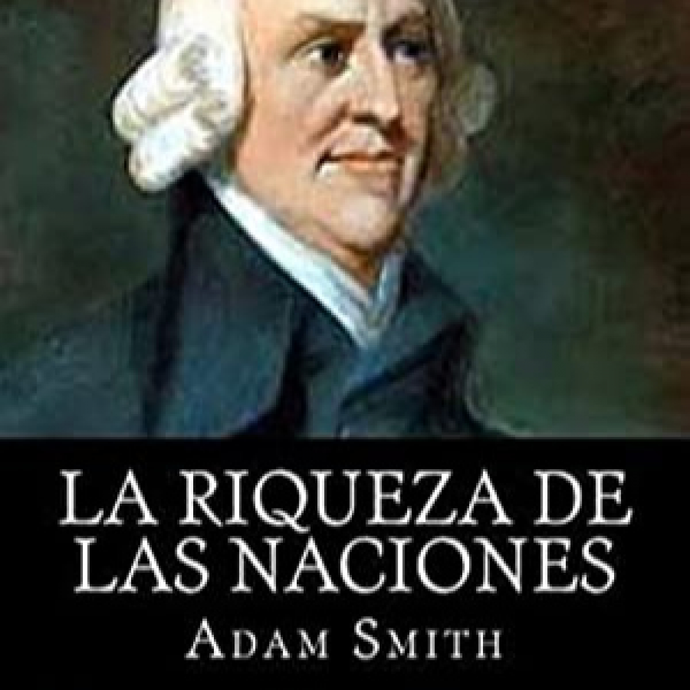 AudioLibros Liberales. La Riqueza de las Naciones- Adam Smith (Libro II) - Episodio exclusivo para mecenas