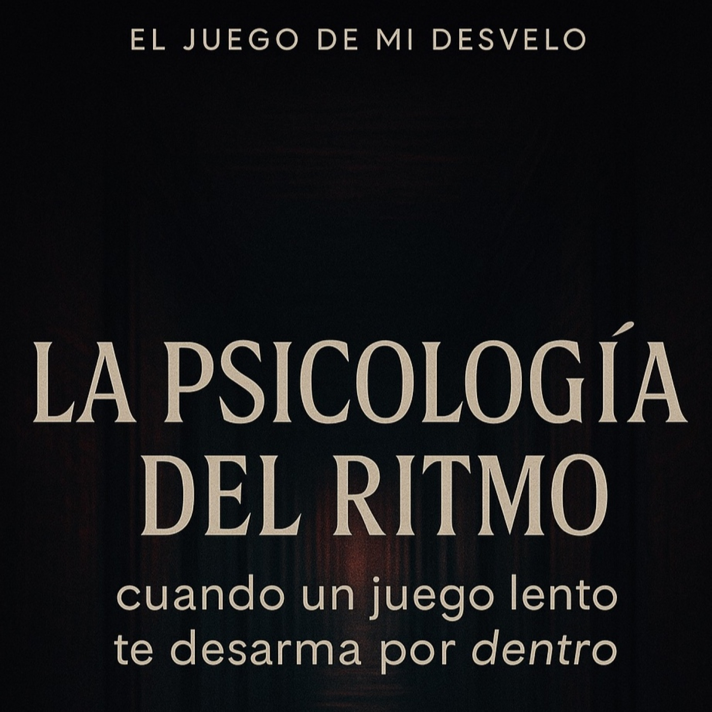 La psicología del ritmo: cuando un juego lento te desarma por dentro episode artwork