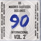 Os Maiores Sucessos dos Anos 90 Internacional Vol. 2