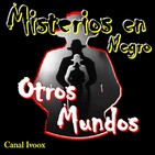 7. Otros mundos 27º Programa / 24ª Temporada.