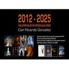 2012-2025 LOS TIEMPOS QUE VIENEN - Ricardo González