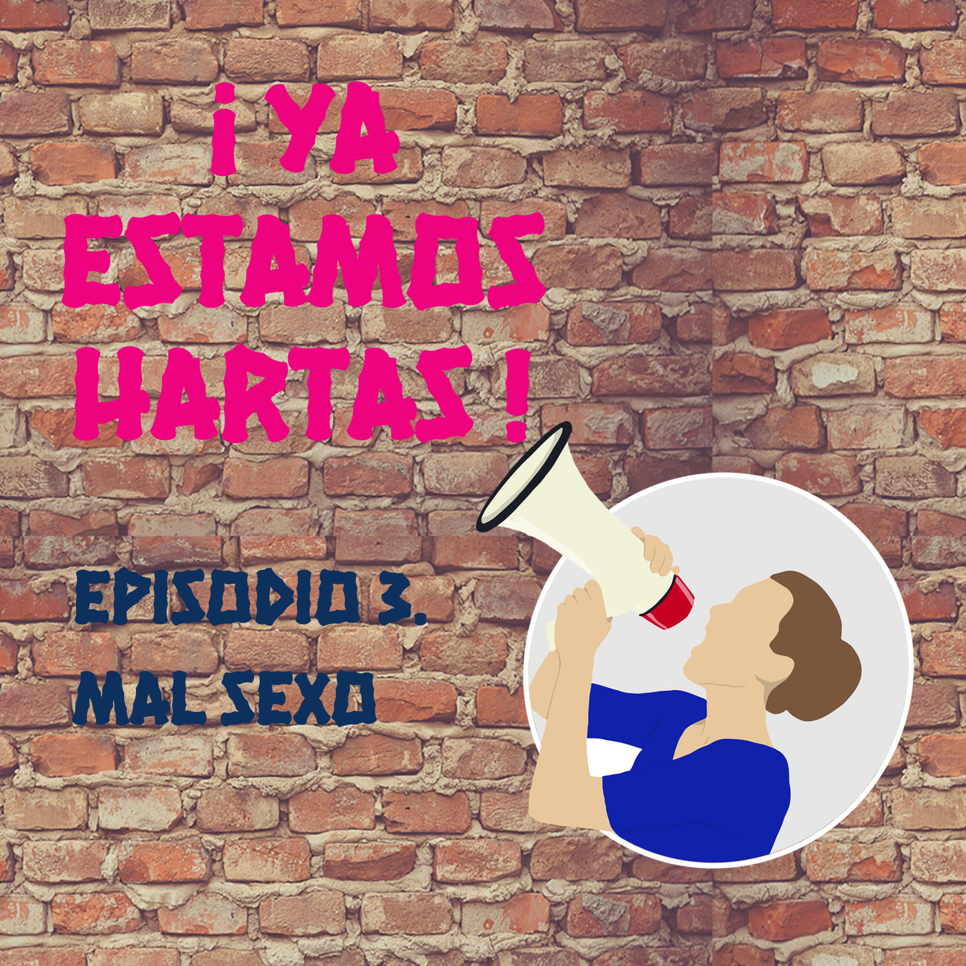 Ya estamos hartas