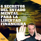 6 secretos del estado mental para la libertad financiera