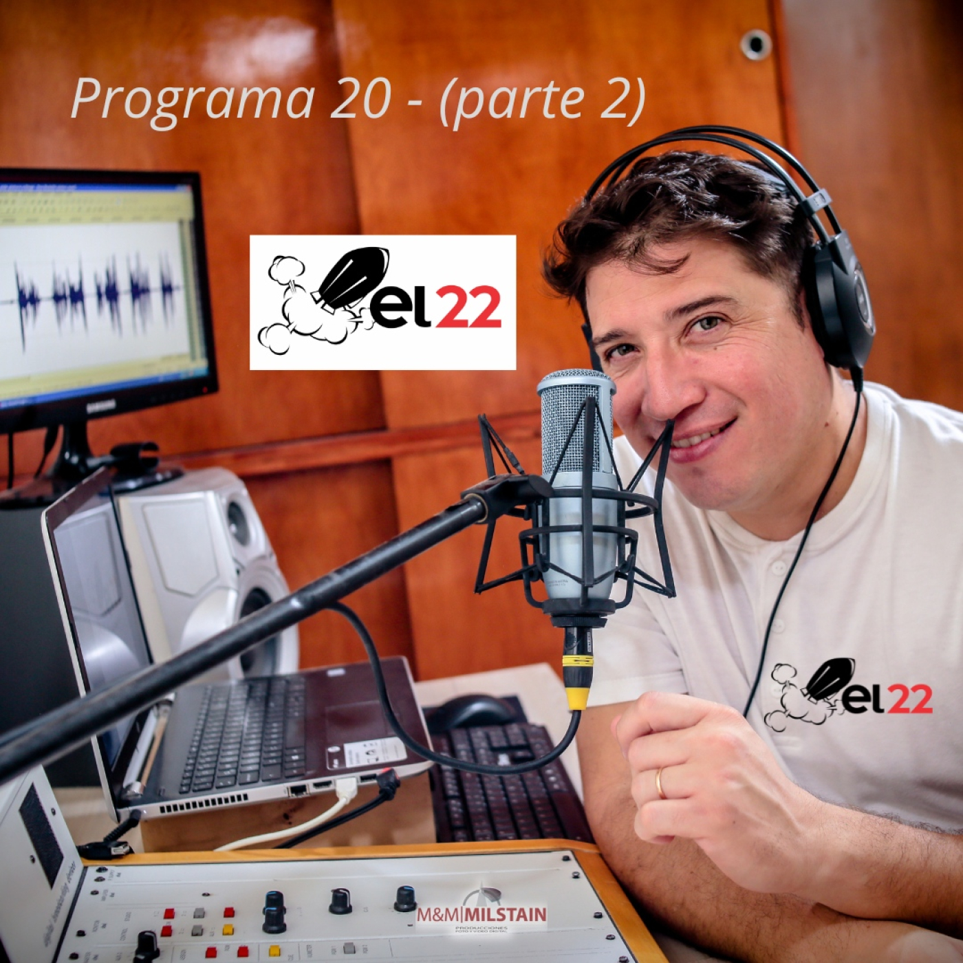 EL 22 - Programa 20 - (completo) – parte 2 episode artwork