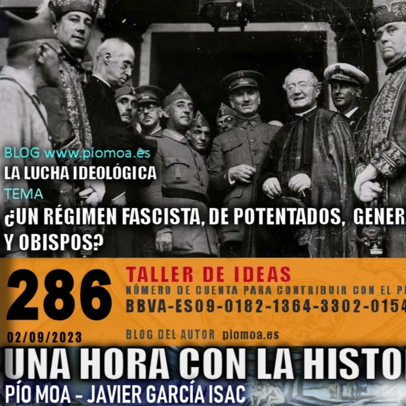 286 - ¿Un régimen fascista, de potentados, generales y obispos? | La lucha ideológica episode artwork