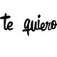 Te quiero