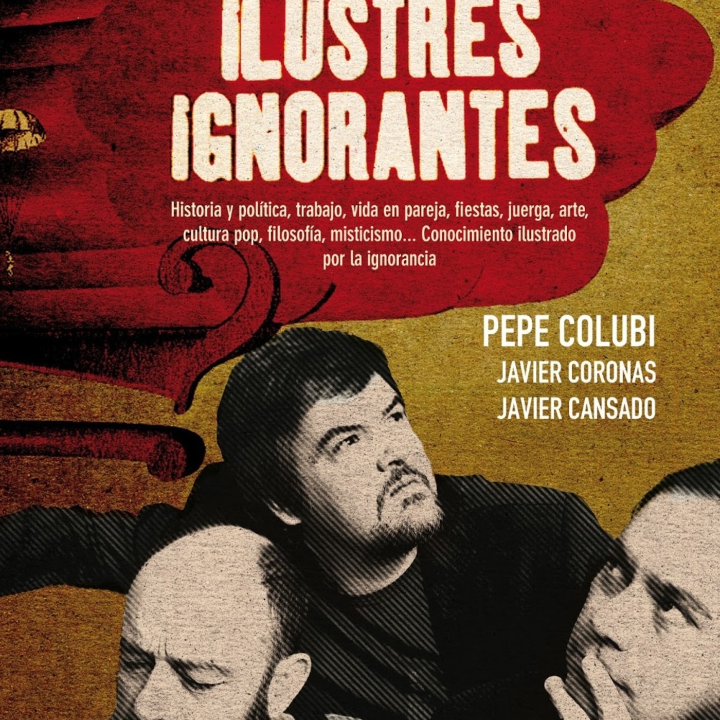 Ilustres Ignorantes JAGV & 0# en Historia