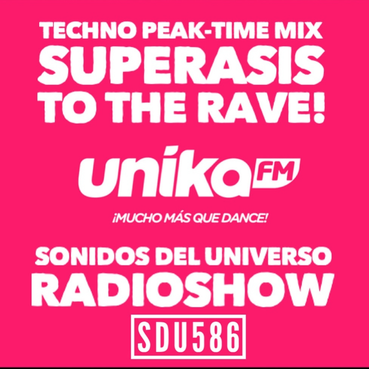 SUPERASIS Presents: SONIDOS DEL UNIVERSO RADIOSHOW