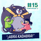 15 - ¡Abra Kadabra!