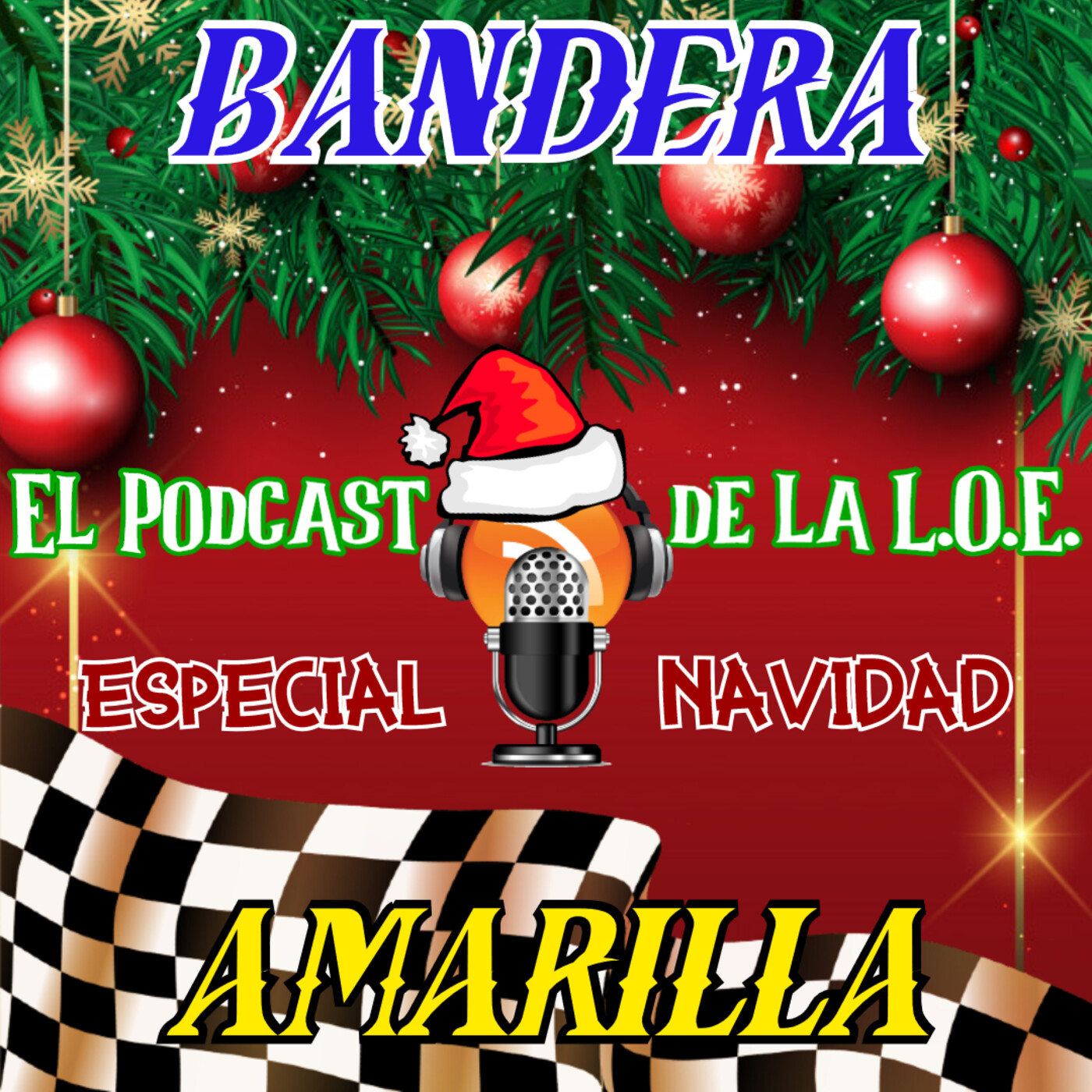 Bandera Amarilla, El Podcast de la LOE