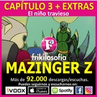 2x17. MAZINGER Z. Cap.03. El niño travieso. Afrodita, Manga, anime, friki. Frikilosofía
