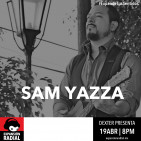 Dexter presenta - Sam Yazza - Expansión Radial