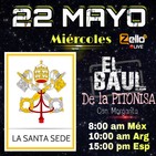 EL BAÚL DE LA PITONISA Con Margarita Tema: "LA SANTA SEDE"