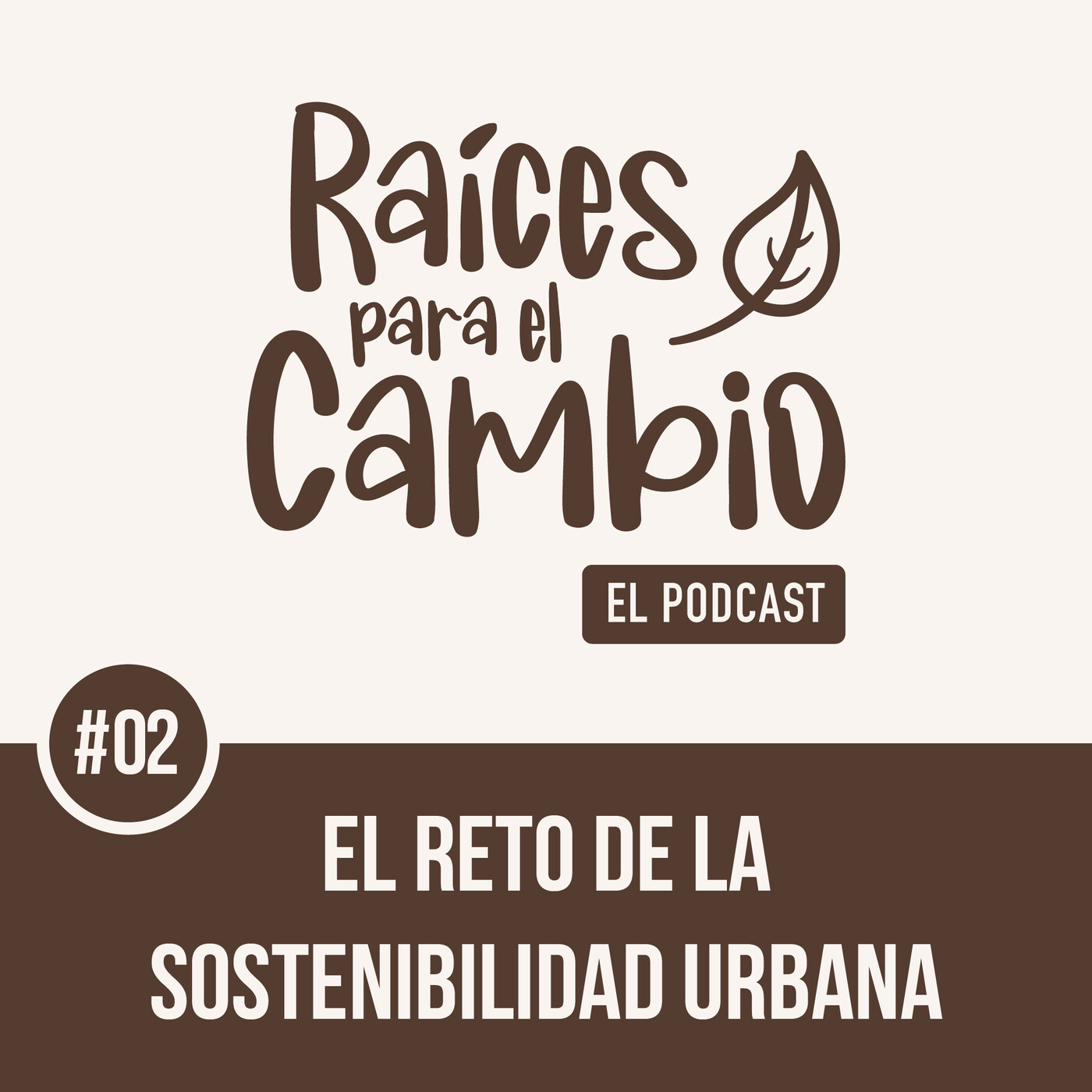 Raíces para el cambio