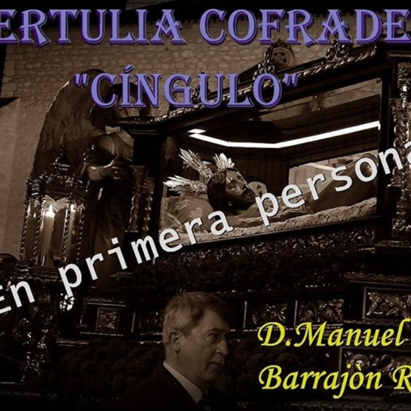 Podcast de TERTULIA COFRADE CINGULO