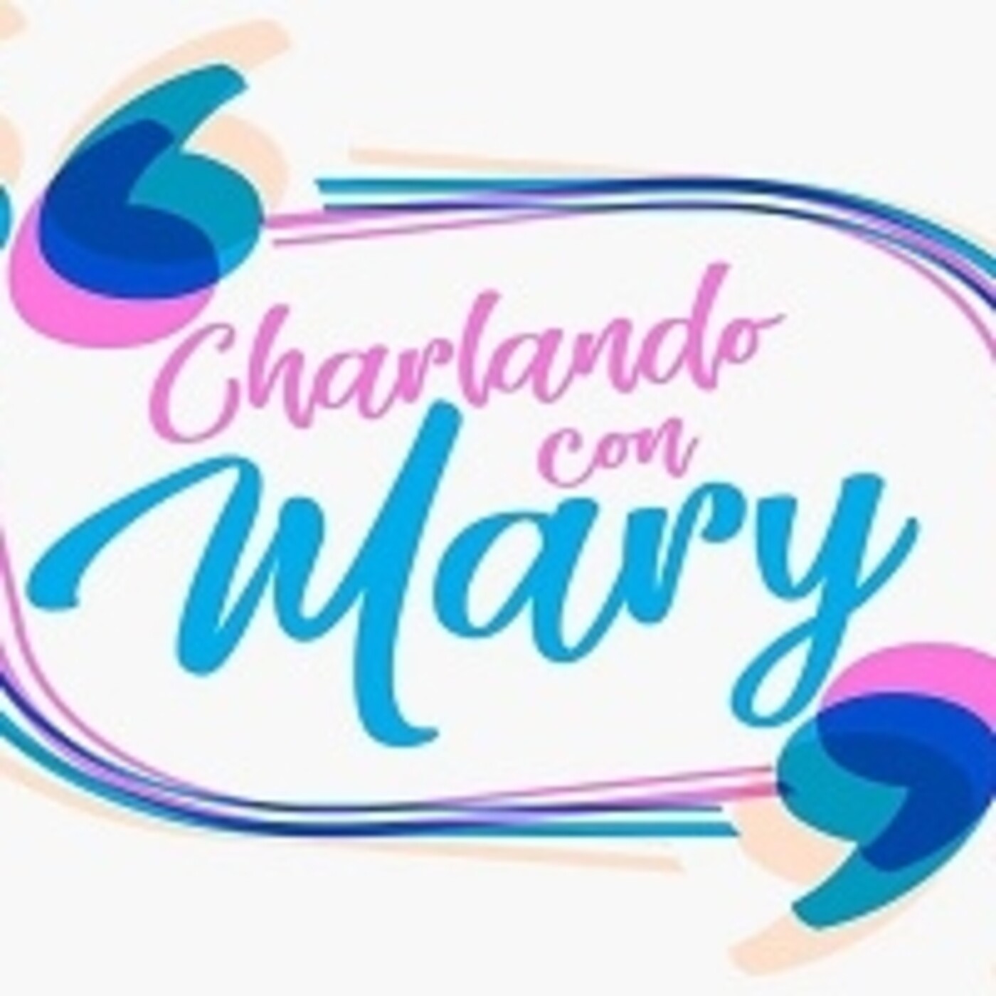 Charlando con Mary 231021 p160 episode artwork