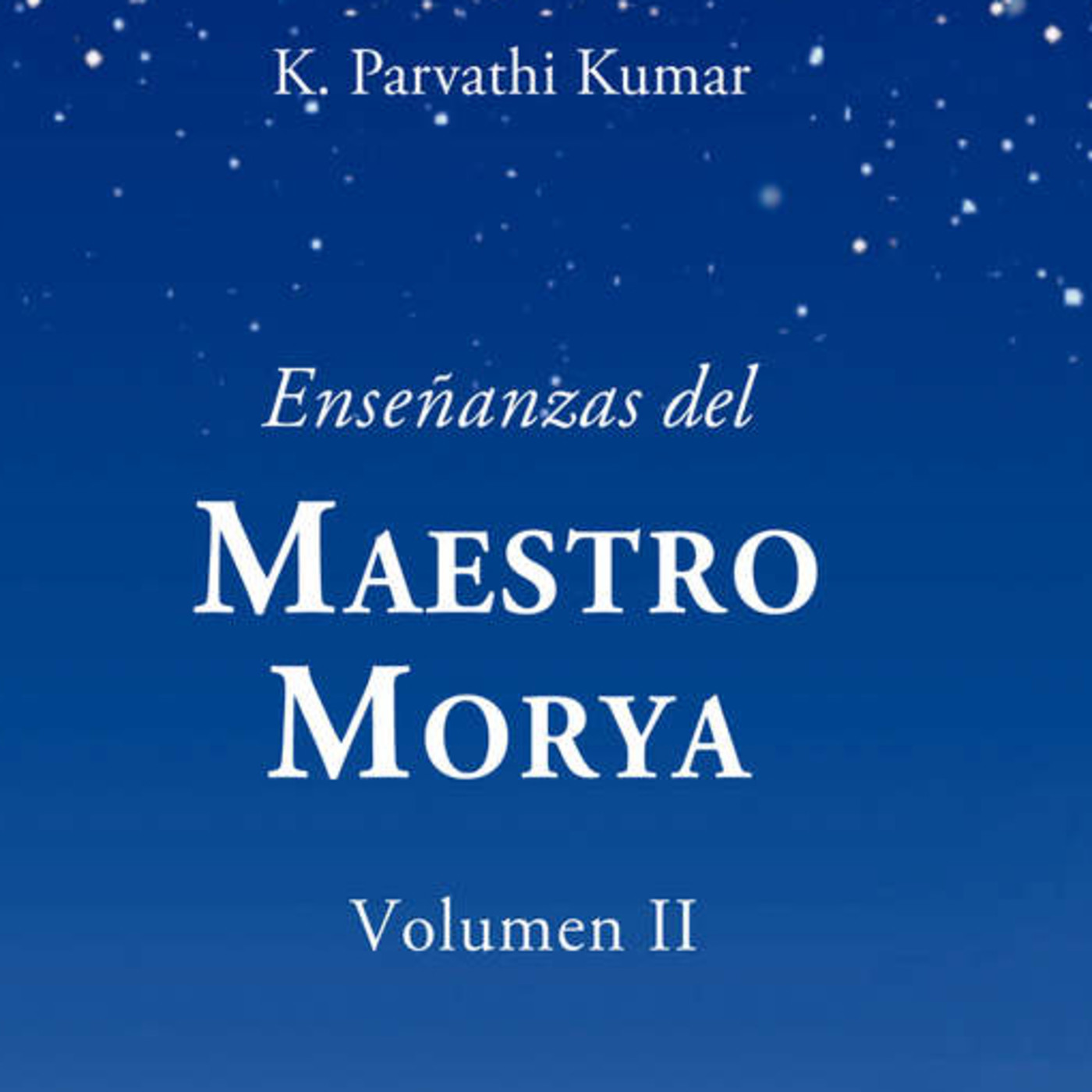 Enseñanzas del Maestro Morya volumen2