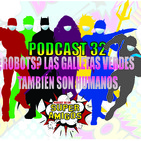 Podcast de los SuperAmigos 32 "ROBOTS? LAS GALLETAS VERDES TAMBIÉN SON HUMANOS"
