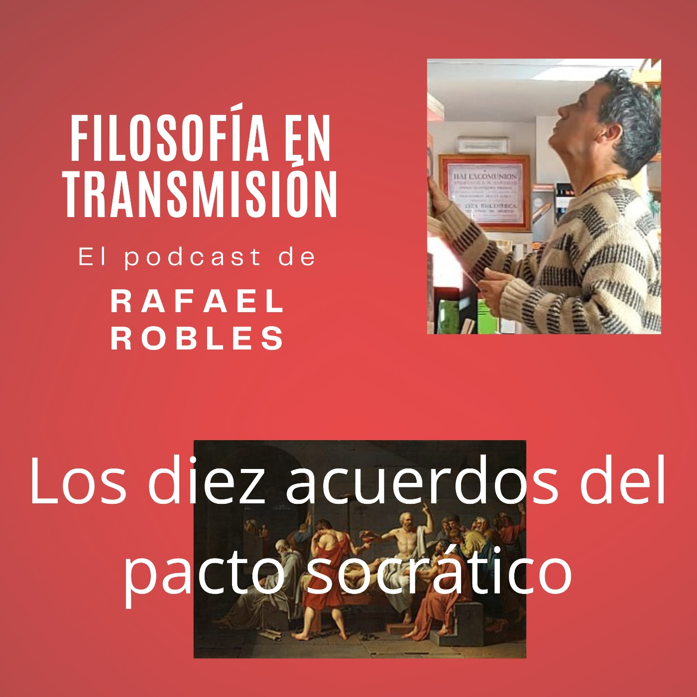 Filosofía en transmisión. Podcast de Rafael Robles