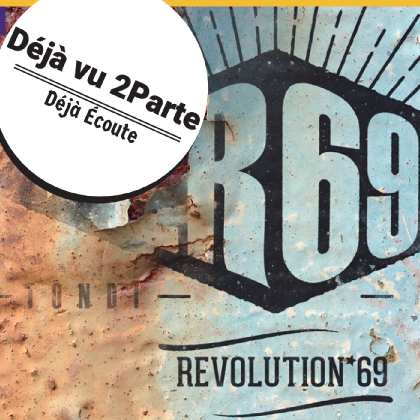 TONDi Revolution 69 Déjà vu 2 parte. episode artwork