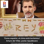 ‘Como español, el clima está borbónico’ Arturo del Villar, poeta republicano