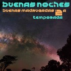 Buenas noches, buenas madrugadas 40