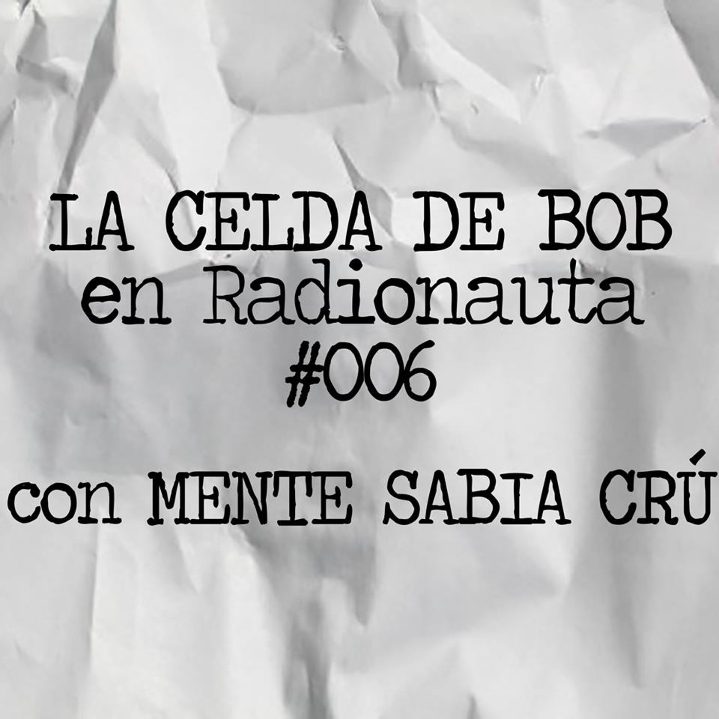 La Celda De Bob (Podcasts)