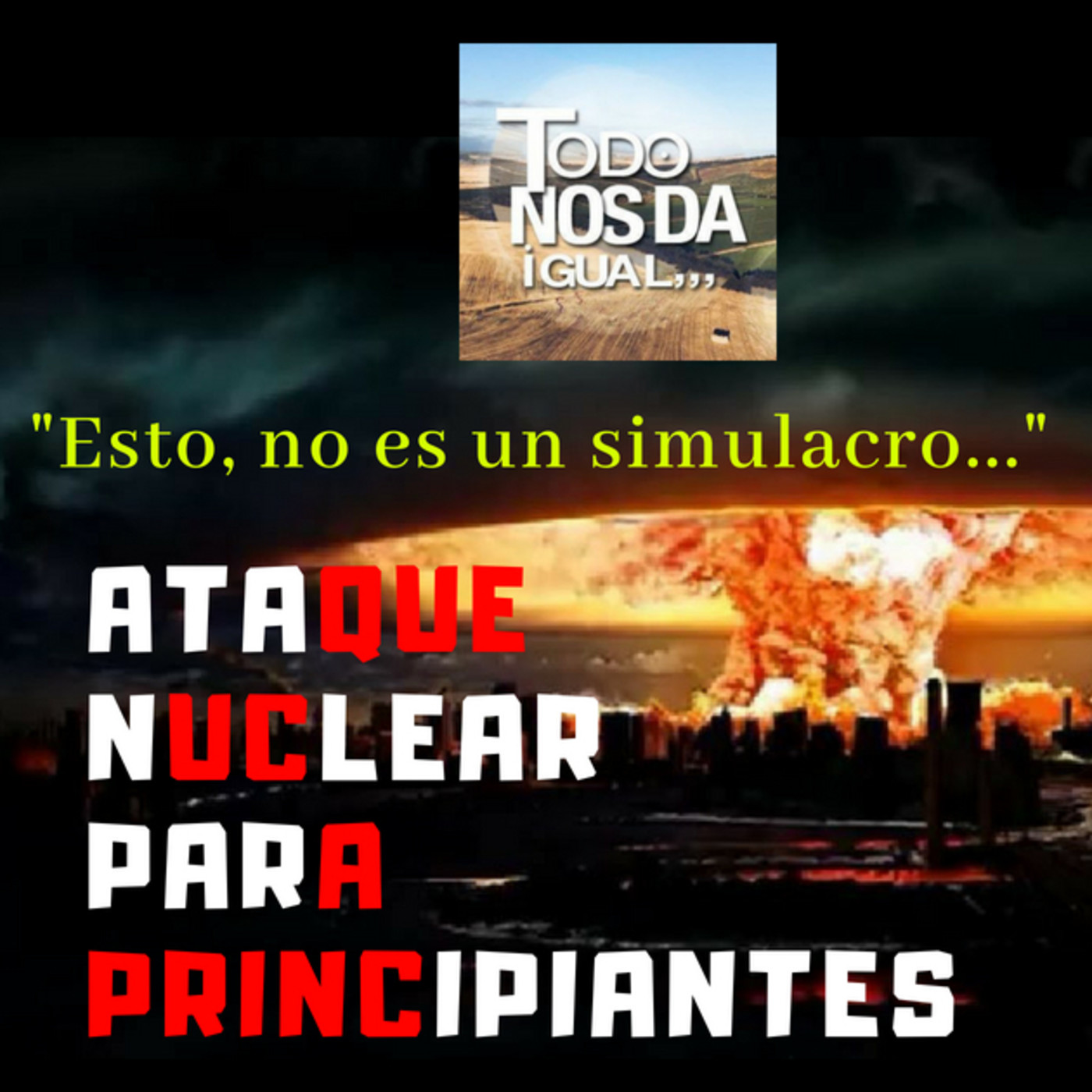 TONDI. Especial 6 Agosto. Ataque Nuclear para principiantes. CUÑA. episode artwork