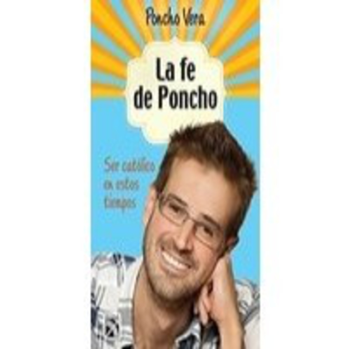 Enrique Castillo Pesado 'LA FÉ DE PONCHO II', con Nino Canún. episode artwork