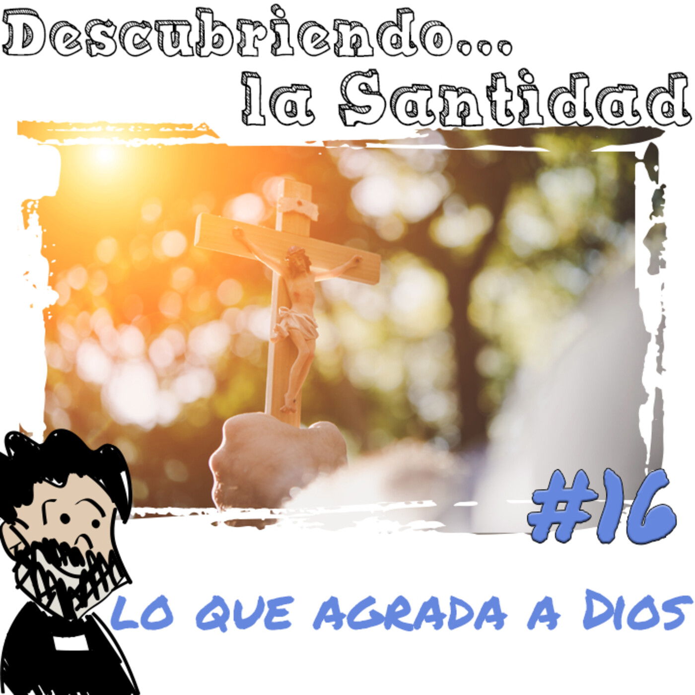 Descubriendo la Santidad