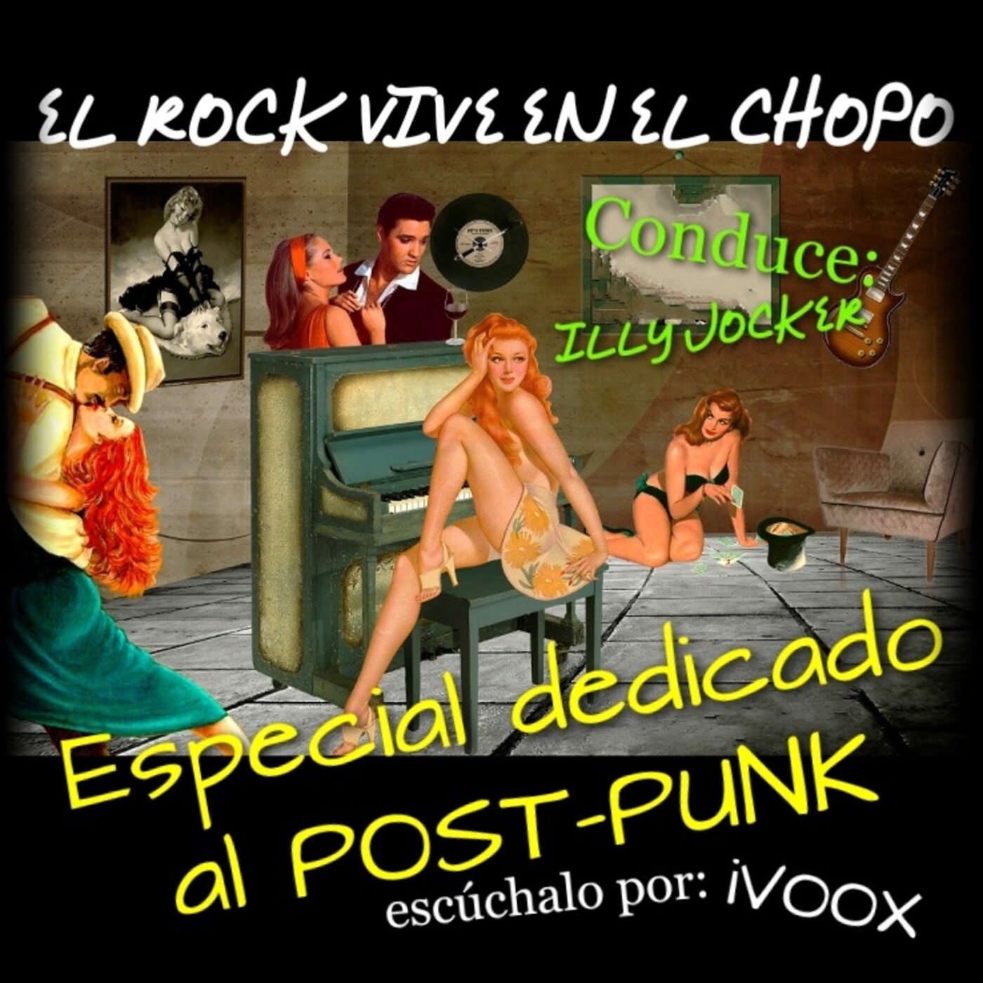 EL ROCK VIVE EN EL CHOPO -ESPECIAL POST PUNK- episode artwork