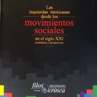 «México en movimiento: Resistencias, iniciativas y luchas sociales contemporáneas»