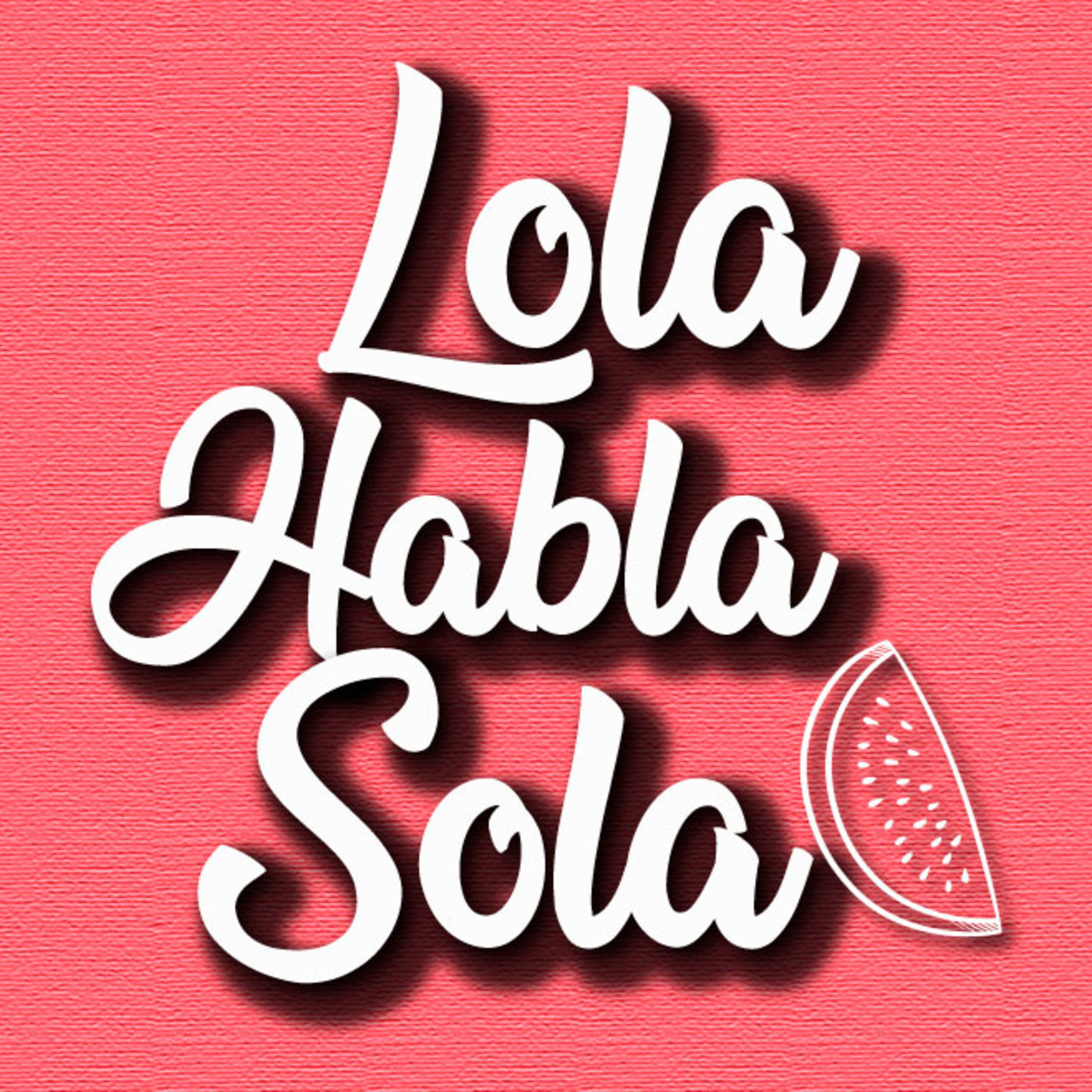 LOLA HABLA SOLA