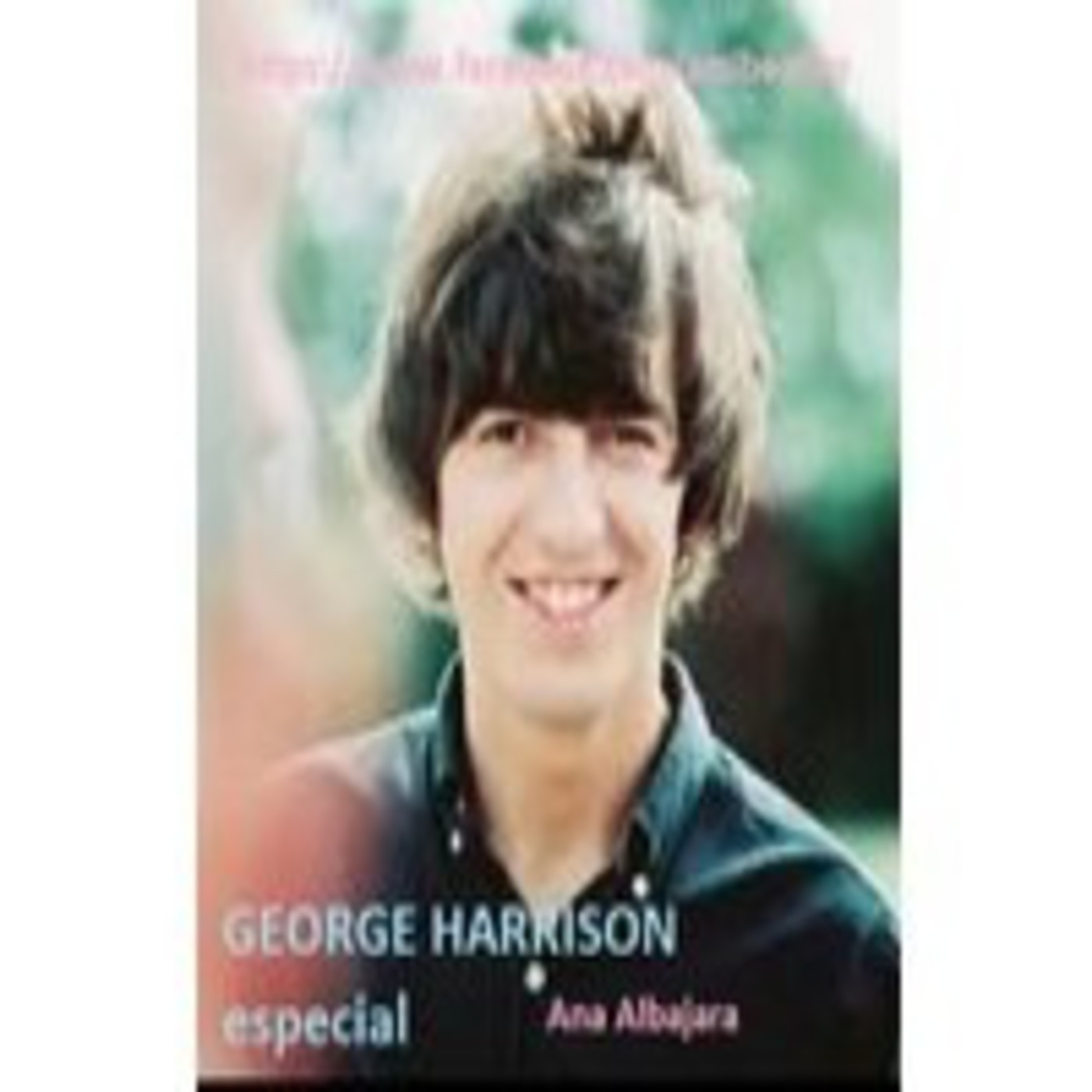 GEORGE HARRISON programa especial episode artwork