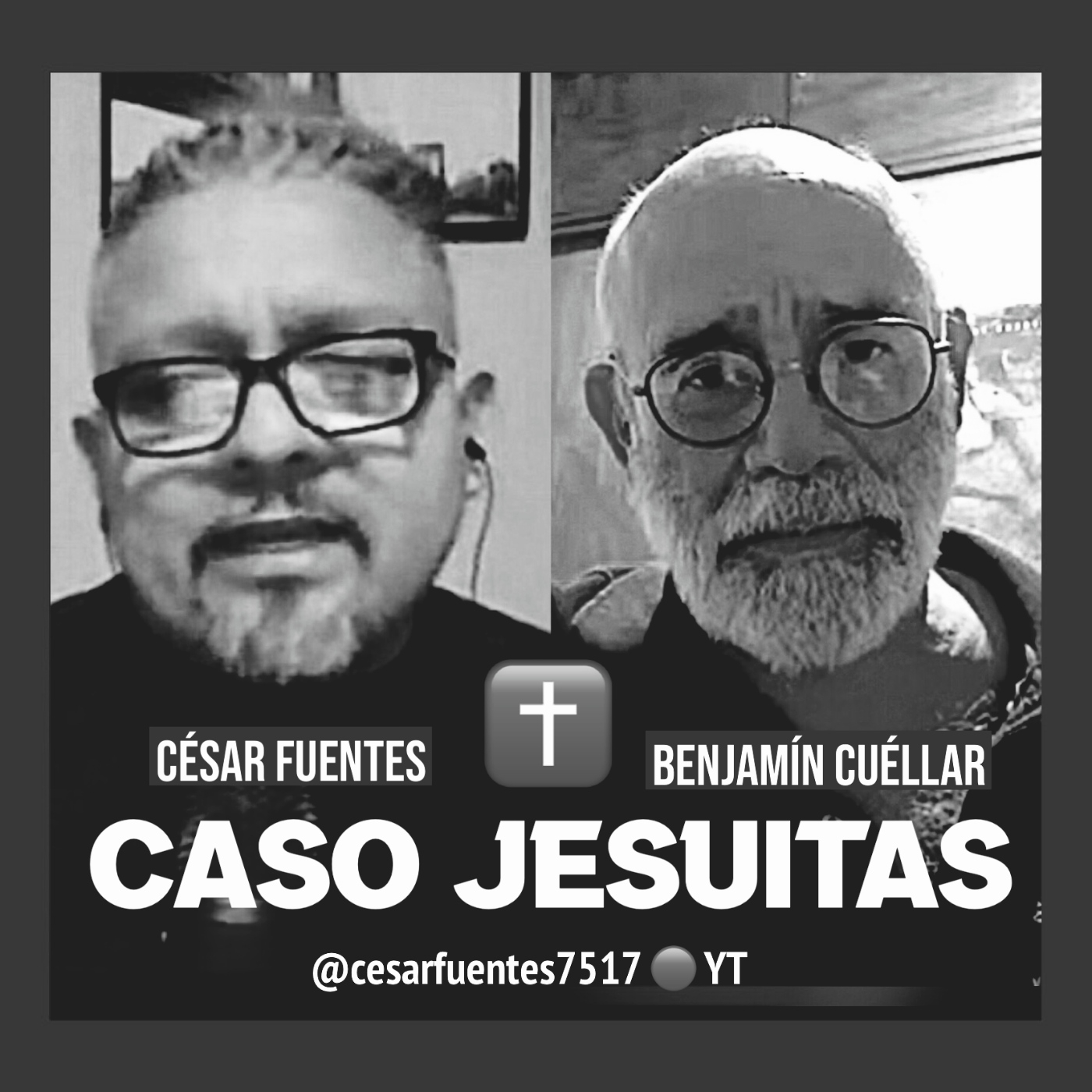 No2. CASO JESUITAS / Benjamín Cuéllar y César Fuentes / 18042025 episode artwork