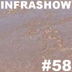 Infrashow #58